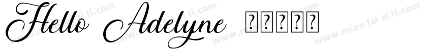 Hello Adelyne字体转换